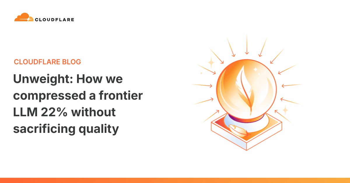 Cloudflare Says Its Unweight System Compresses LLM Weights 15–22% Losslessly