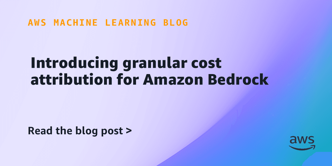 AWS Adds Per-Principal Cost Attribution to Amazon Bedrock